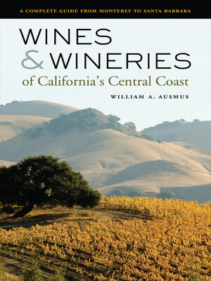 cover image of Wines and Wineries of California's Central Coast